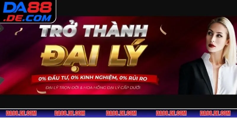 Lợi ích vượt trội khi làm đại lý DA88 với hoa hồng hấp dẫn và hỗ trợ chuyên nghiệp